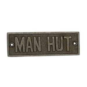Placa de letrero de puerta Estilo antiguo Hierro fundido MAN HUT - Imagen 1 de 3