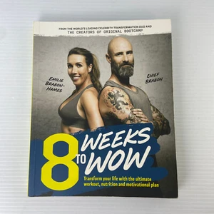 8 Weeks To Wow: Transform Your Life by Chief Brabon & Emilie Brabon-Hames 2018 - Picture 1 of 13