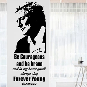 Rod Stewart INSPIRATIONAL Wall Decal MOTIVATIONAL Wall Art Quote Home Decor - Picture 1 of 6