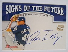 2003 Bowman Draft Picks & Prospects Signs Of The Future Dennis Tankersley SOF-DT