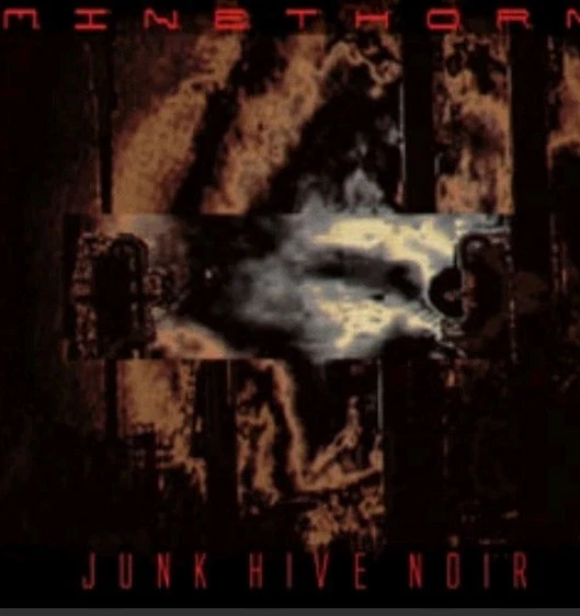 Minethorn - Junk Hive Noir Industrial black Metal CD Zyklon Godflesh Red Harvest - Bild 1 von 4