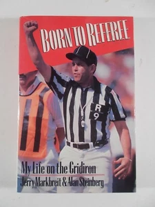 Born to Referee My Life on the Gridiron SIGNED Jerry Markbreit - Imagen 1 de 2