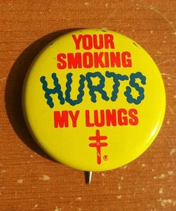 "Your smoking hurts my lungs" American Lung Association Button Vintage - Picture 1 of 3