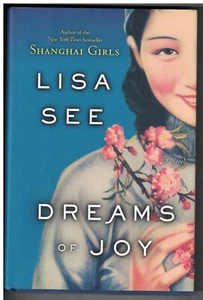 Shanghai Girls Series: Dreams of Joy : A Novel by Lisa See (2011, Hardcover) - Picture 1 of 2