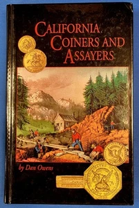 California Coiners and Assayers von Dan Owens, Hardcover, 2000 - Bild 1 von 4