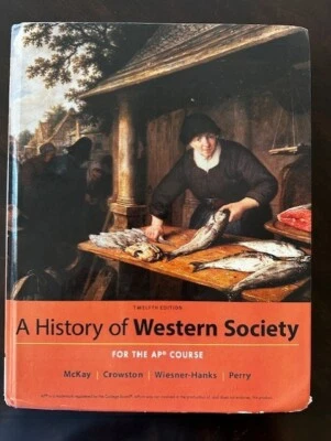 A History of Western Society for the AP Course McKay textbook 12th edition - Image 1 of 4