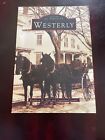 Images Of America Ser.: Westerly By Courtland Loomis And Kathleen M. Fink (1995,