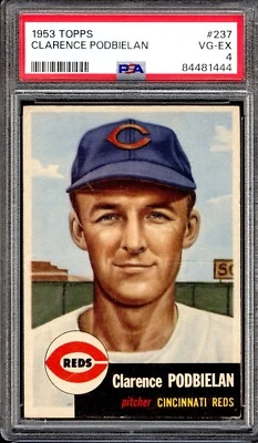 1953 Topps #237 Clarence Podbielan  PSA VG-EX 4 Cincinnati Reds CENTERED VSCARDS - Image 1 of 2