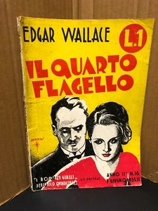 I ROMANZI GIALLI n 16 - IL QUARTO FLAGELLO - WALLACE ANTEGUERRA OTTIMO RARO 1933 - Bild 1 von 2