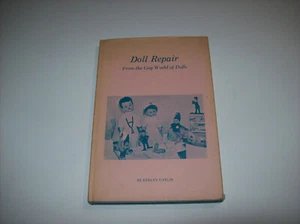 DOLL REPAIR From the Gay World of Dolls, by Evelyn Gaylin, SIGNED 1st, 1967, x - Imagen 1 de 19
