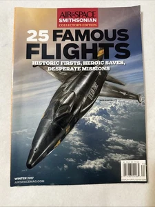 Air & Space Smithsonian 25 Famous Flights Winter 2017 FREE SHIPPING sb - Picture 1 of 2