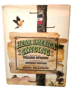 Hear America Singing by William Attaway, Hardcover, 1967, Intro Harry Belefonte - Picture 1 of 6
