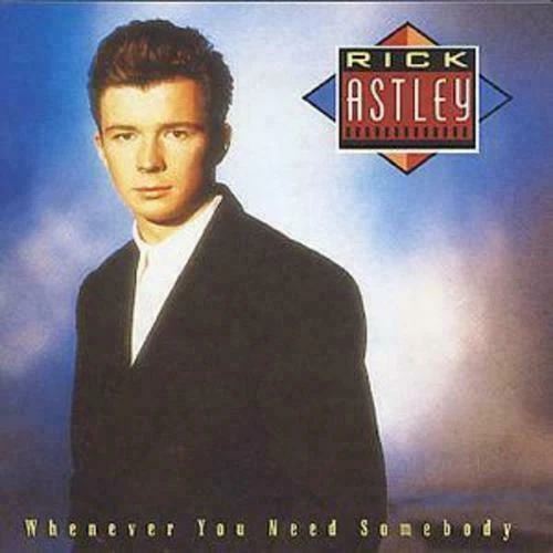 Whenever You Need Somebody von Rick Astley (CD)