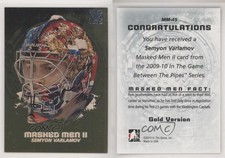 2009-10 ITG Between the Pipes Men II Gold Vault Silver /5 Semyon Varlamov #MM-45