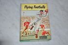 Bertrand Shurtleff / FLYING FOOTBALLS 1st Edition 1953  Children's Book