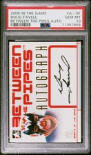 2006-07 ITG Between the Pipes Doug Favell #A-DF Auto PSA 10 Pop 1