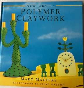 New Crafts Polymer Clay Works 25 Creative Projects Shown Step by Step - Picture 1 of 5