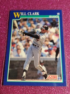 1991 Score San Francisco Giants Baseball Card #7 Will Clark