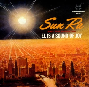 SUN RA Arkestra El is Sound Joy 7" cosmic rays crystals Juanita rogers qualities - Picture 1 of 3