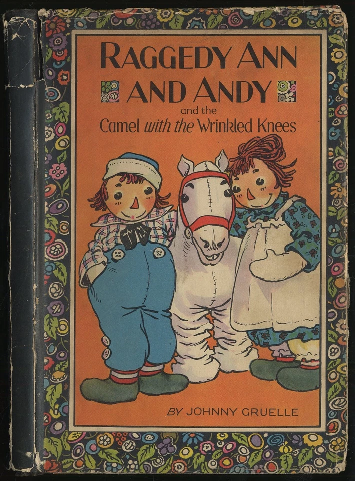 Johnny GRUELLE / Raggedy Ann and Andy and the Camel with the Wrinkled Knees 1st - Image 1 of 1