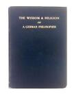 The Wisdom And Religion Of A German Philosopher Haldane   1897 Id 37953