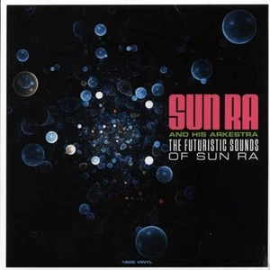 SUN RA AND HIS ARKESTRA The Futuristic Sounds of Sun Ra 180g Vinyl *SEALED* - Picture 1 of 2