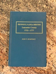 Pennsylvania Births: Lancaster County 1723-1777 by John T. Humphrey - Bild 1 von 6