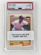 1990 Fleer #74 Jose Uribe Birth Error Year San Francisco Giants Gem-Mt-10