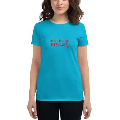 Living my Life Women's short sleeve t-shirt — 第 1/4 张图片