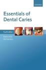  Essentials of Dental Caries by Fejerskov Ole Professor Emeritus Professor Emeri