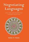 Negotiating Languages: Urdu, Hindi, ..., Hakala, Walter