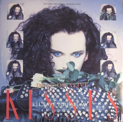 Dead Or Alive - I'll Save You All My Kisses (The Sonia Mezumbda Memorial Mix)... - Image 1 of 4