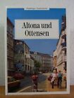Altona und Ottensen. Hamburger Stadtteilreihe Beier, Brigitte, Ernst Fischer, Er