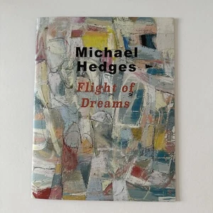 Michael Hedges: Flight of Dreams - 2022 Art Publication - Picture 1 of 9