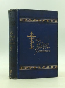 THE CROSS AND THE SHAMROCK, OR HOW TO DEFEND THE FAITH - 1853 - Catholic novel - Picture 1 of 3