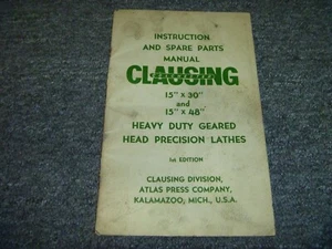 Clausing Colchester 15" x 30" HD Precision Lathe Parts Catalog & Operator Manual - Picture 1 of 1
