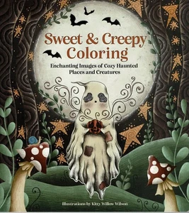 Sweet & Creepy Coloring book by Kitty Willow Wilson 2023 Rock Point - Picture 1 of 2