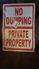 Street sign warning plaque No Dumping Private Property Prevent Illegal Garbage  