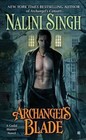 Archangel's Blade [A Guild Hunter Novel]