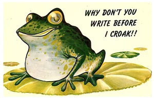 Why Don't You Write Before I Croak Frog Lily Pad Postcard - Picture 1 of 2