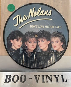 The Nolans Don't Love Me Too Hard 7" picture disc single EPCA11-1927 EPIC 1981 - Picture 1 of 2