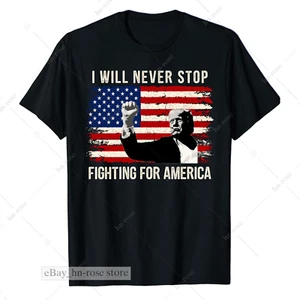 I Will Never Stop Fighting for America - Trump 2024 Take America Back T-Shirt - Picture 1 of 4
