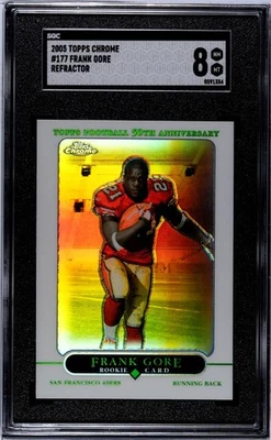 FRANK GORE SGC 8 NMMT 2005 Topps Chrome #177 REFRACTOR Rookie Card 49ers - Image 1 of 2