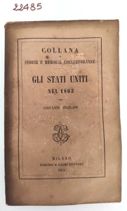 Libro antico Carlo Giovanni Bighelow Gli Stati Uniti nel 1863 Corona Caimi 1863 - Foto 1 di 10