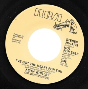 KEITH WHITLEY (45 promo ) I'VE GOT THE HEART FOR YOU/same unplayed NM - Picture 1 of 1