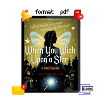 When You Wish Upon a Star: A Twisted Tale Elizabeth Lim