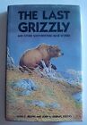The Last Grizzly and Other Southwestern Bear Stories Brown, Murray