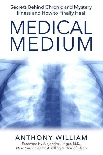 Medical Medium: Secrets Behind Chronic and Mystery Illness and How to Finally H - Image 1 of 1