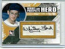 WHITEY FORD 2011 IN THE GAME HEROES & PROSPECTS "  AUTHENTIC CERTIFIED AUTOGRAPH