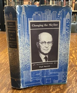 1938 Changing the Skyline An Autobiography by Paul Starrett-1ST ED. - Picture 1 of 19